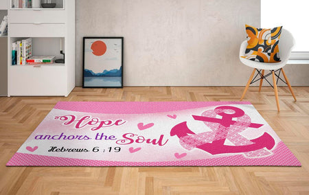 Breast Cancer, Hope Anchors the Soul Rug 07164