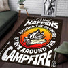 Camping What Happened Around the Campfire Stays in the Campfire