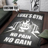 Personalized No Pain No Gain Rug 06888