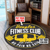 Personalized Gym Room No Pain No Gain Living Room Round Mat