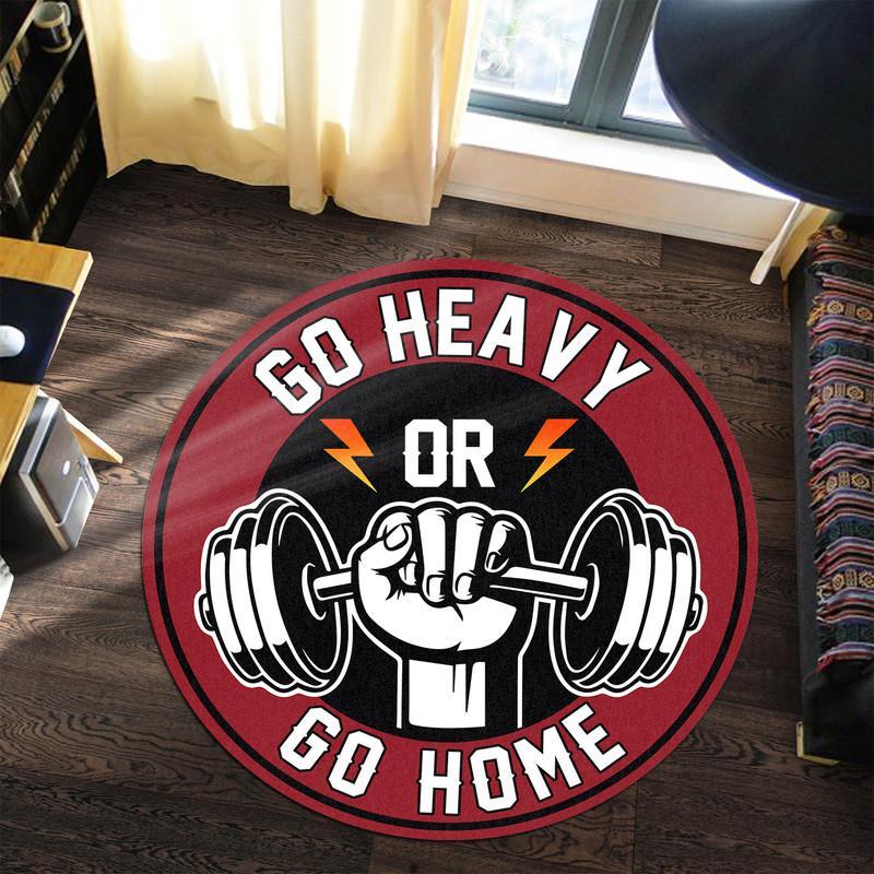 Go Heavy or Go Home Gym Living Room Round Mat Circle Rug 06696