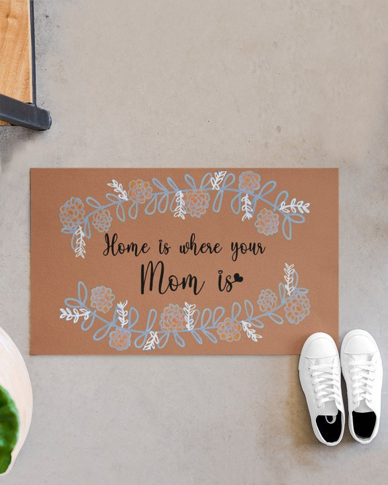 Home is Where Your Mom is Floral Indoor Outdoor Doormat Floor
