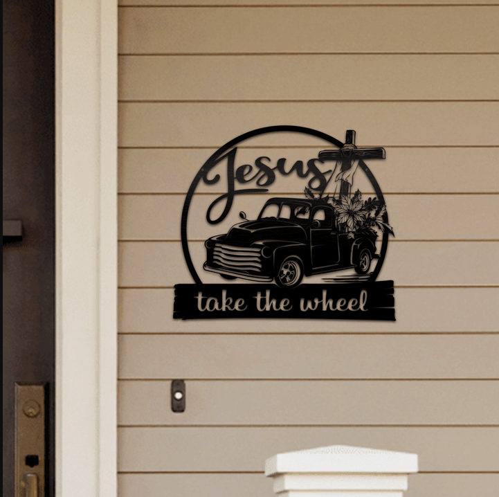 Jesus take the wheel - Cut Metal Sign
