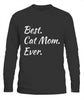 Best Cat Mom Ever Funny Pet Dog Shirt