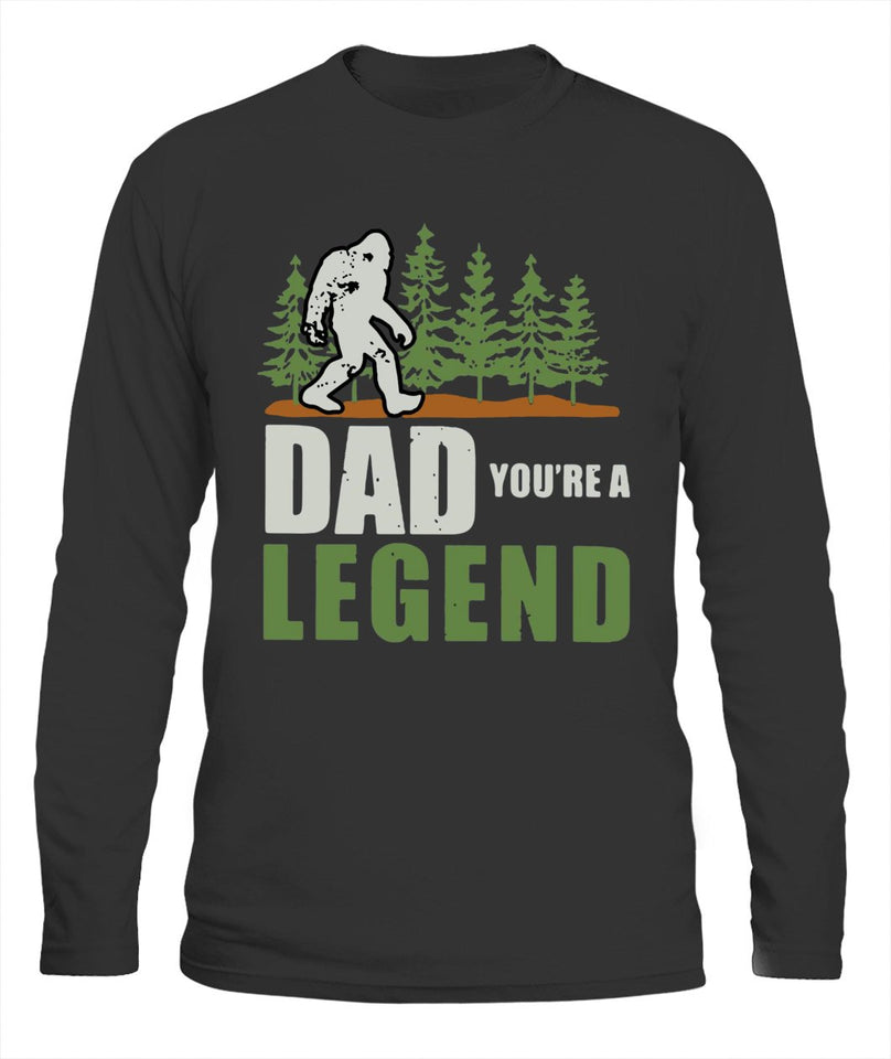 Dad You're a Legend Bigfoot T Shirt K1359