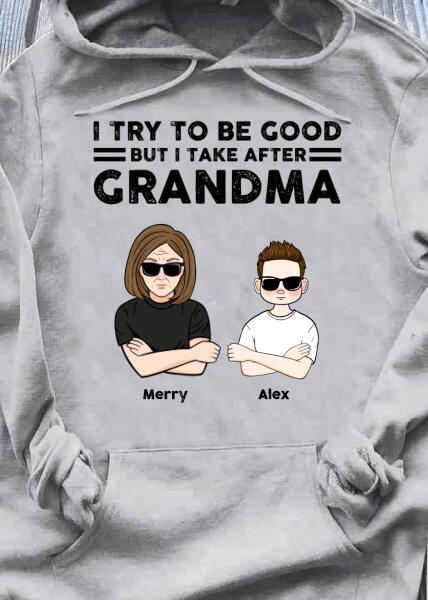 I Take After Grandma family customizer for personalized home and family use