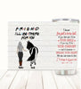 Customized stainless steel tumbler featuring Friend I'll Be There For You design for horse lovers and equestrians.