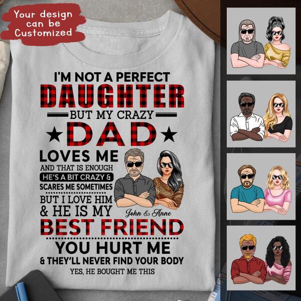 My crazy dad loves me customized all type shirt family customizer