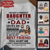 My crazy dad loves me customized all type shirt family customizer