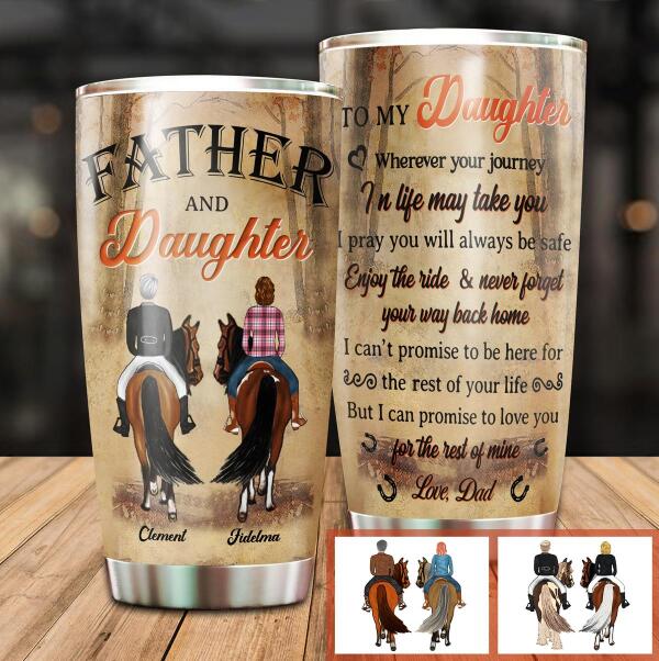 Customized stainless steel tumbler with To My Daughter Enjoy The Ride quote for daughter family gift