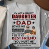 My crazy dad loves me customized all type shirt family customizer