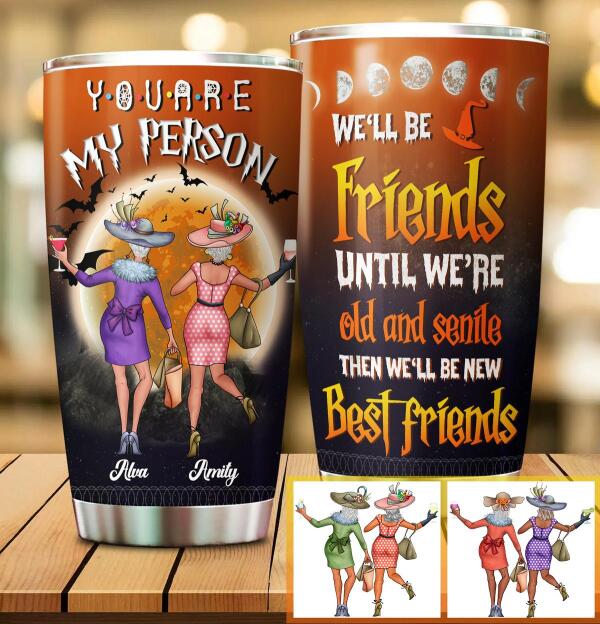 Custom stainless steel Halloween tumbler with funny Old and Senile friends quote and spooky graphic