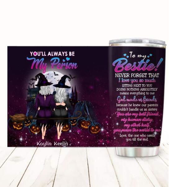 To My Bestie Never Forget That I Love You So Much Customized Tumbler Halloween Lovers Friend Lovers