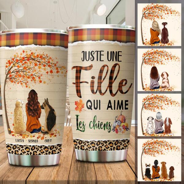 Customized stainless steel tumbler for dog lovers with Juste Une Fille Qui Aime Les Chiens autumn design.