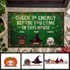 Personalized Halloween family doormat with Check Ya Energy Before You Come In This House message