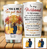 To My Husband I Love You Forever and Always Customized Tumbler