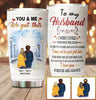 To My Husband You and Me We Got This Customized Tumbler Winter