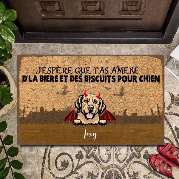 J'espère Que T'as Amené D'la Biere Et Des Biscuits Pour Chien