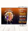 Custom stainless steel Halloween tumbler with funny Old and Senile friends quote and spooky graphic