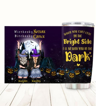With You in the Dark Customized Tumbler Halloween Lovers Friend