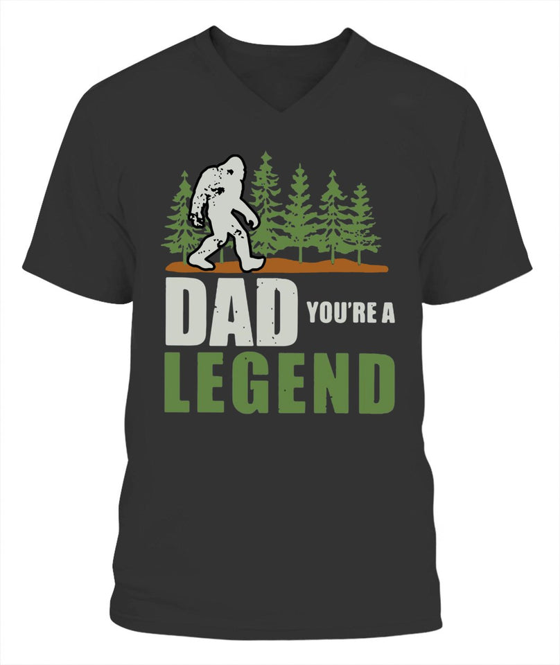 Dad You're a Legend Bigfoot T Shirt K1359