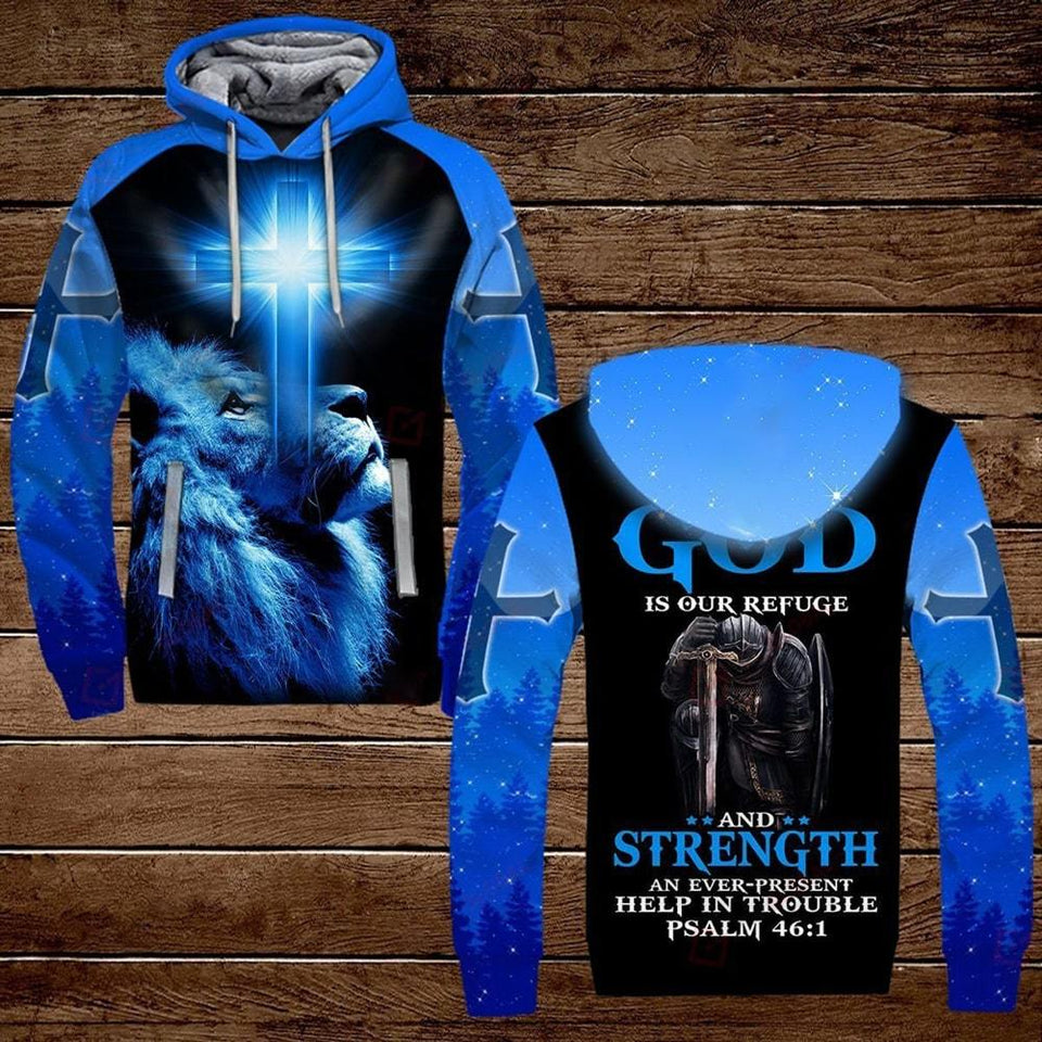 GOD IS OUR REFUGE AND STRENGTH AN EVER PRESENT HELP IN TROUBLE ALL OVER PRINTED SHIRTS HOODIE 3D 0825678