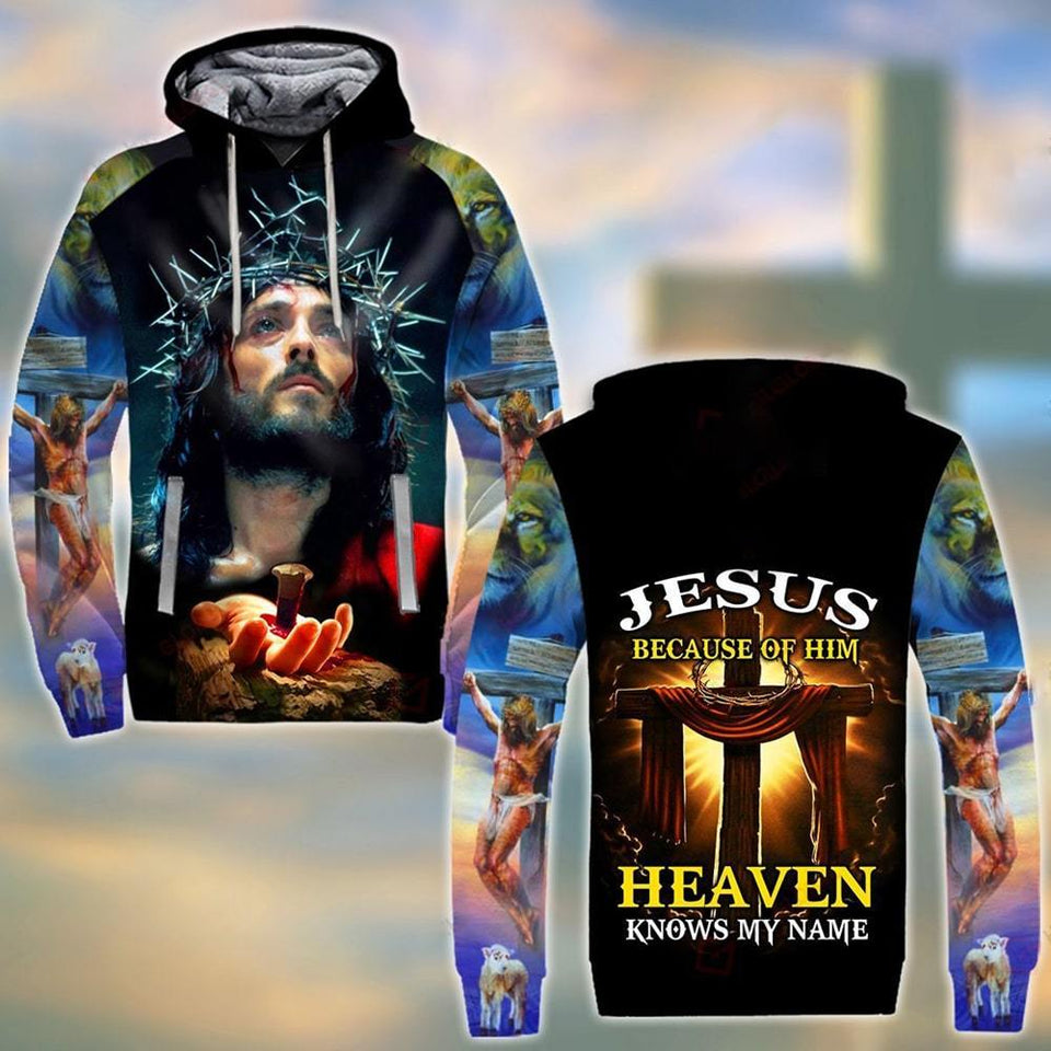 JESUS BECAUSE OF HIM HEAVEN KNOWS MY NAME ALL OVER PRINTED SHIRTS