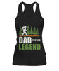 Dad You're a Legend Bigfoot T Shirt K1359
