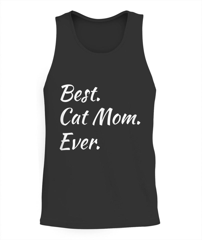 Best Cat Mom Ever Funny Pet Dog Shirt