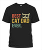 Best Cat Dad Ever Tee Shirt Cat Daddy Gift Tee Shirt