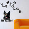 Funny German Shepherd to All My Haters Decal for Car Window