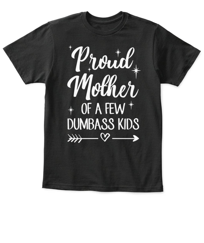 Best Christmas Xmas Proud Mother Father of a Few Dumbass Kid
