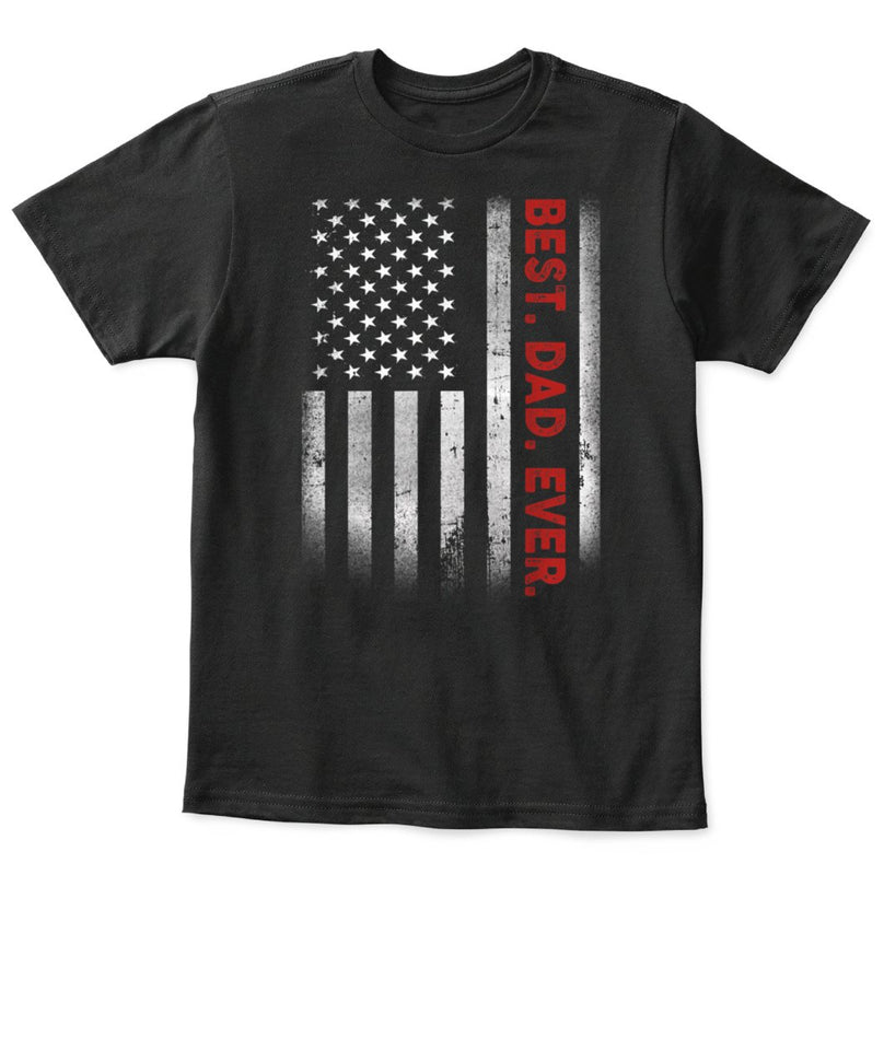 Best Dad Ever American Flag Tshirt Fathers Day Gift Tshirt