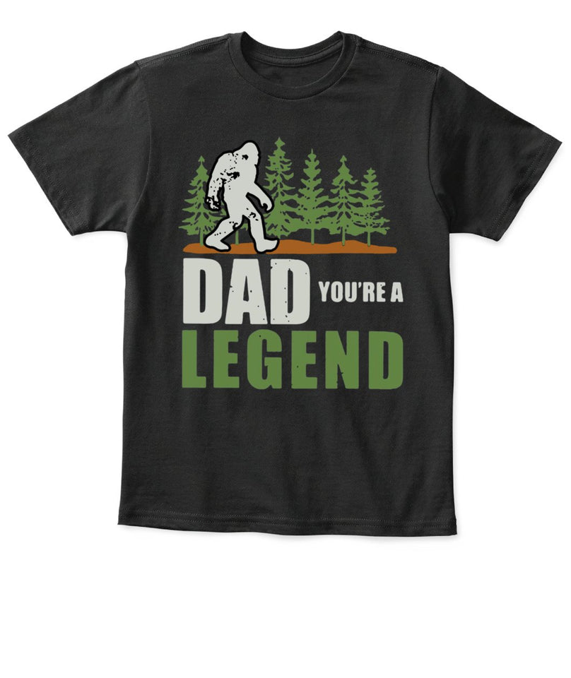 Dad You're a Legend Bigfoot T Shirt K1359