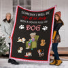 WITH A HOUSE FULL OF DOG - BLANKET