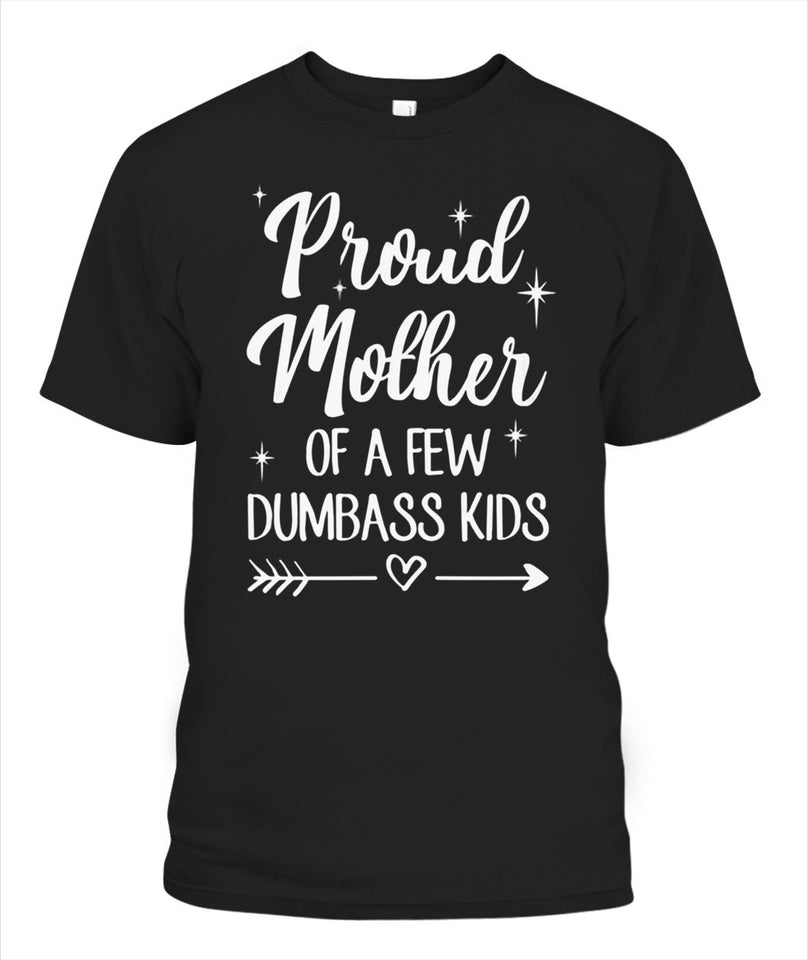 Best Christmas Xmas Proud Mother Father of a Few Dumbass Kid