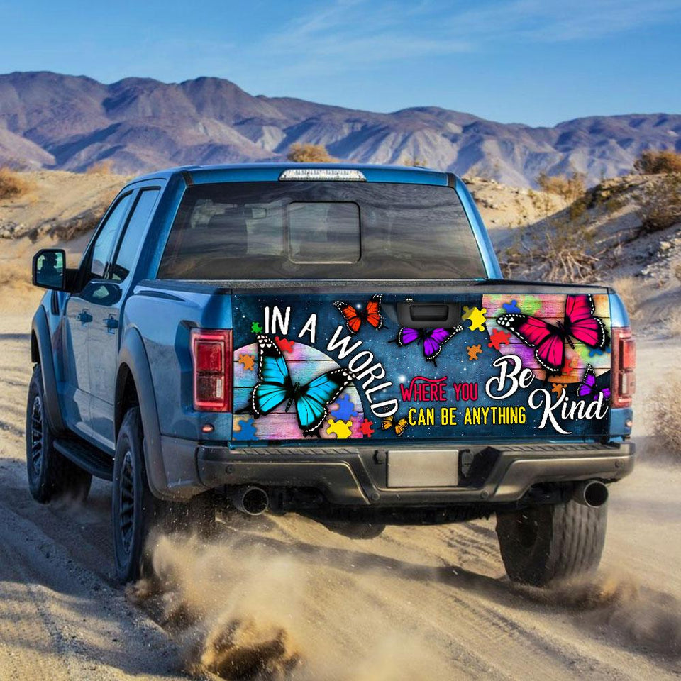Be Kind truck Tailgate Decal Sticker Wrap In A World Where You Can Be Anything Tailgate Wrap Decals For Trucks