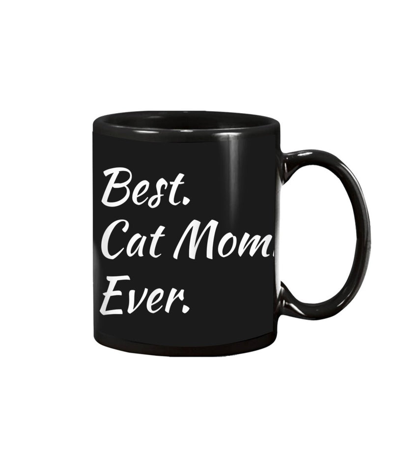 Best Cat Mom Ever Funny Pet Dog Shirt
