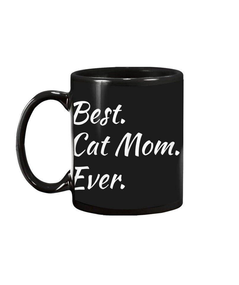 Best Cat Mom Ever Funny Pet Dog Shirt