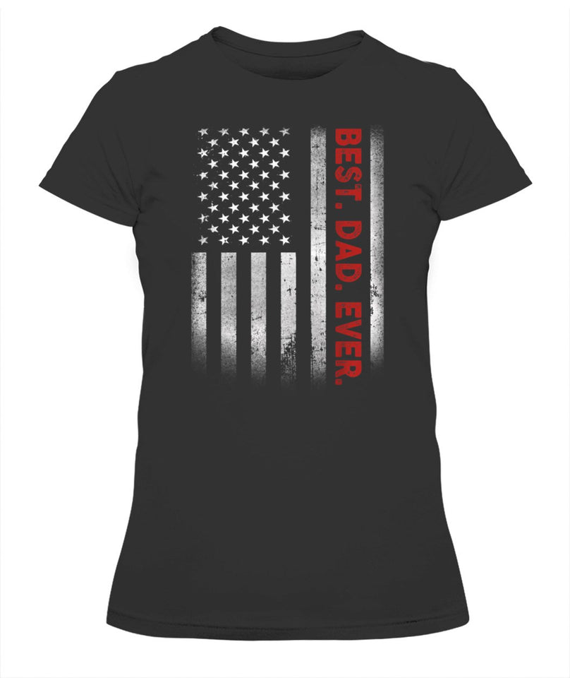 Best Dad Ever American Flag Tshirt Fathers Day Gift Tshirt