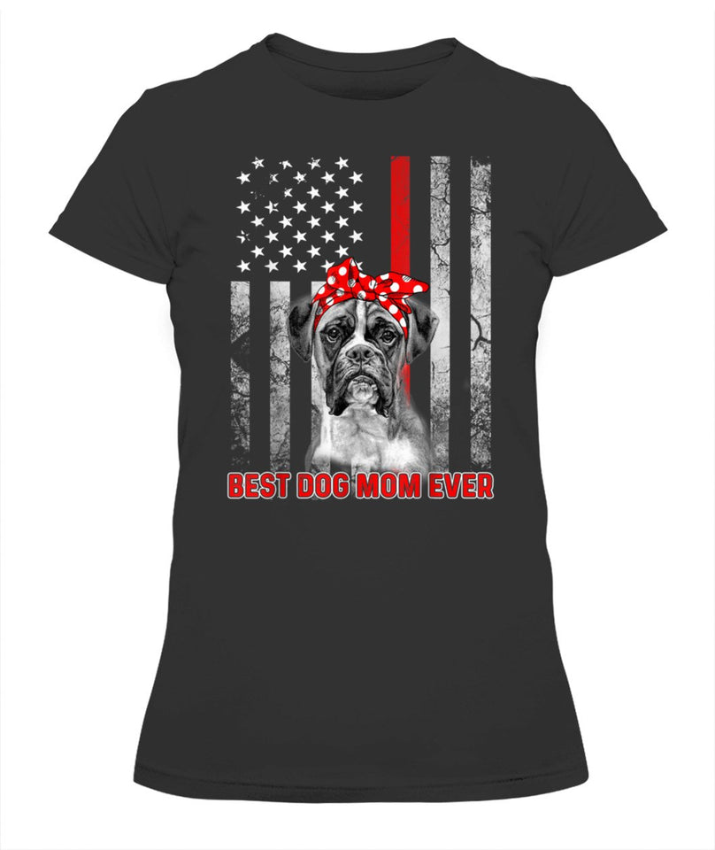 Best Dog MOM Ever Boxer Dog MOM USA Flag Patriotic Tshirt