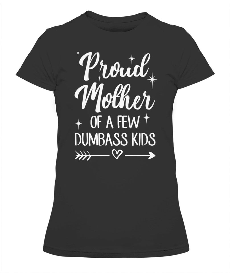 Best Christmas Xmas Proud Mother Father of a Few Dumbass Kid